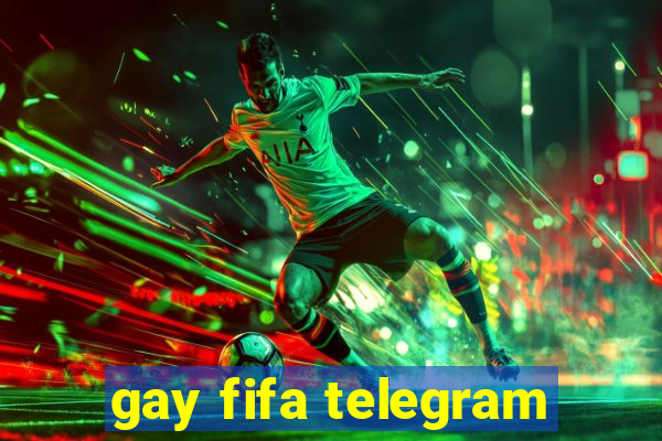 gay fifa telegram